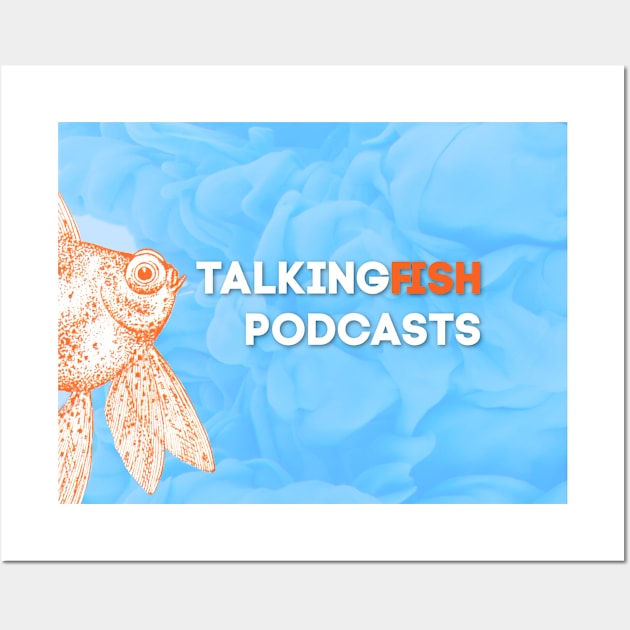 Talking Fish Logo Wall Art by TalkingFishPodcasts